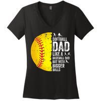 Softball Dad Like A Baseball Dad But With Bigger Balls Women's V-Neck T-Shirt