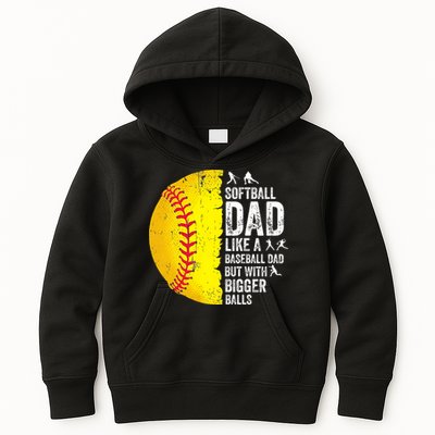 Softball Dad Like A Baseball Dad But With Bigger Balls Kids Hoodie