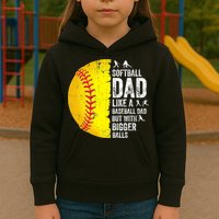 Softball Dad Like A Baseball Dad But With Bigger Balls Kids Hoodie