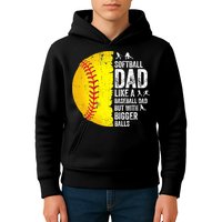 Softball Dad Like A Baseball Dad But With Bigger Balls Kids Hoodie