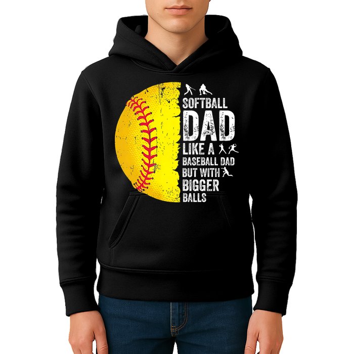 Softball Dad Like A Baseball Dad But With Bigger Balls Kids Hoodie