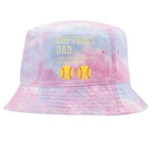 Softball Dad Like A Baseball Dad But With Bigger Balls Tie-Dyed Bucket Hat