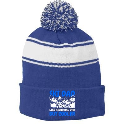 Ski Dad Like A Normal Dad But Cooler Gift Stripe Pom Pom Beanie