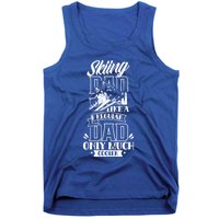 Skiing Dad Like A Regular Dad Only Much Cooler Ski Father Cute Gift Tank Top