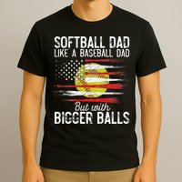 Softball Dad Like A Baseball Dad Definition T-Shirt