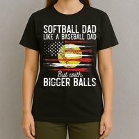 Softball Dad Like A Baseball Dad Definition T-Shirt
