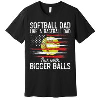 Softball Dad Like A Baseball Dad Definition Premium T-Shirt