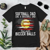 Softball Dad Like A Baseball Dad Definition Premium T-Shirt