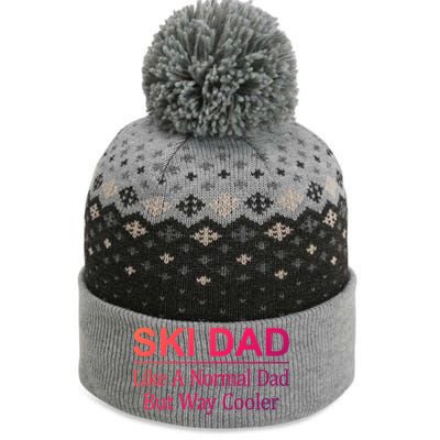 Ski Dad Like A Normal Dad But Way Cooler Gift The Baniff Cuffed Pom Beanie