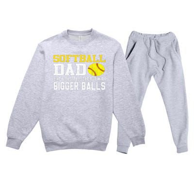 Softball Dad Like A Baseball But With Bigger Balls Father's Premium Crewneck Sweatsuit Set