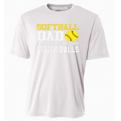 Softball Dad Like A Baseball But With Bigger Balls Father's Cooling Performance Crew T-Shirt