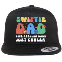 S.Wiftie Dad Like Regular Dads Just Cooler Flat Bill Trucker Hat