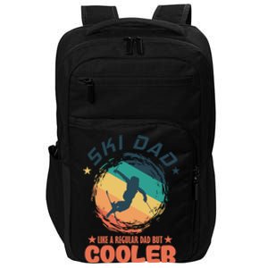 Ski Dad Like A Regular Dad But Cooler Skiing Great Gift Impact Tech Backpack