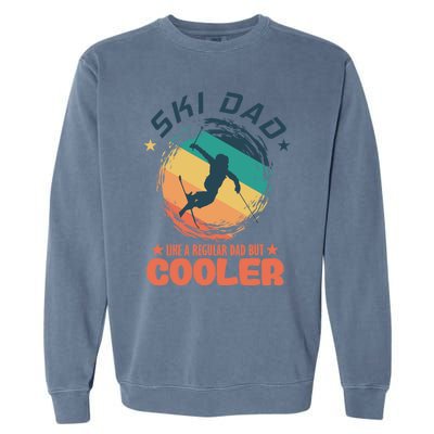 Ski Dad Like A Regular Dad But Cooler Skiing Great Gift Garment-Dyed Sweatshirt