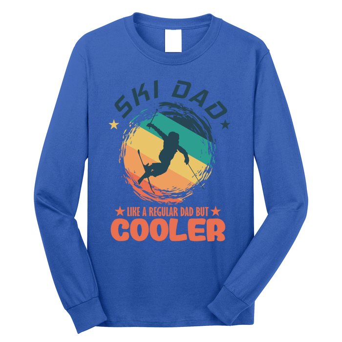 Ski Dad Like A Regular Dad But Cooler Skiing Great Gift Long Sleeve Shirt