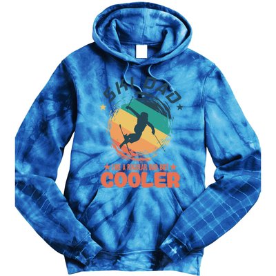 Ski Dad Like A Regular Dad But Cooler Skiing Great Gift Tie Dye Hoodie