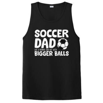 Soccer Dad Like Normal Dad But With Bigger Balls PosiCharge Competitor Tank