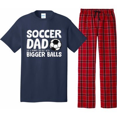 Soccer Dad Like Normal Dad But With Bigger Balls Pajama Set