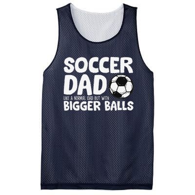 Soccer Dad Like Normal Dad But With Bigger Balls Mesh Reversible Basketball Jersey Tank