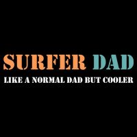 Surfer Dad Like A Normal Dad But Cooler Father Gift Surfing Gift Flexfit Unipanel Trucker Cap