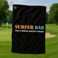 Surfer Dad Like A Normal Dad But Cooler Father Gift Surfing Gift Golf Towel