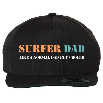 Surfer Dad Like A Normal Dad But Cooler Father Gift Surfing Gift Wool Snapback Cap