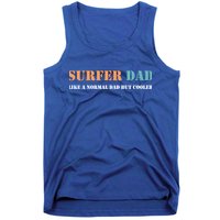 Surfer Dad Like A Normal Dad But Cooler Father Gift Surfing Gift Tank Top