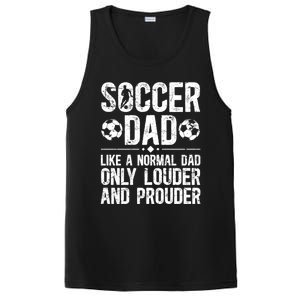 Soccer Dad Louder And Prouder Dad Of A Soccer Player Father Gift PosiCharge Competitor Tank