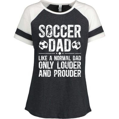 Soccer Dad Louder And Prouder Dad Of A Soccer Player Father Gift Enza Ladies Jersey Colorblock Tee