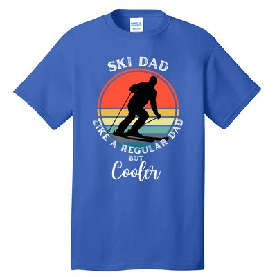 Ski Dad Like A Regular Dad But Cooler Funny Skiing Great Gift Tall T-Shirt