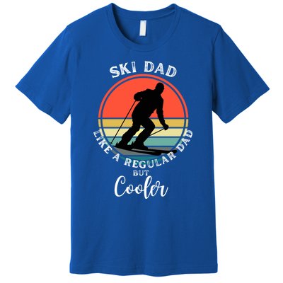 Ski Dad Like A Regular Dad But Cooler Funny Skiing Great Gift Premium T-Shirt