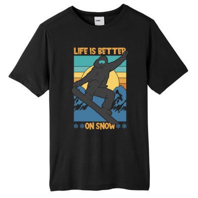 Snowboard Design Life Is Better On Snow Snowboarder Gift Tall Fusion ChromaSoft Performance T-Shirt