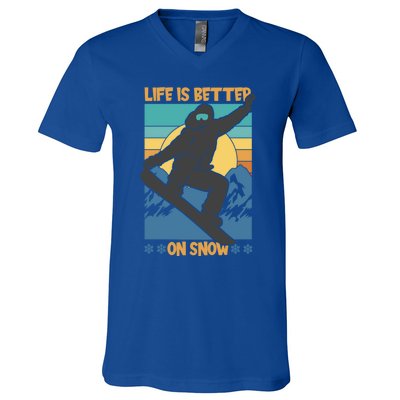 Snowboard Design Life Is Better On Snow Snowboarder Gift V-Neck T-Shirt