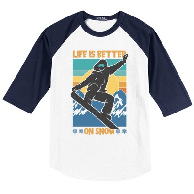 Snowboard Design Life Is Better On Snow Snowboarder Gift Baseball Sleeve Shirt