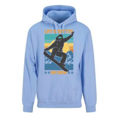 Snowboard Design Life Is Better On Snow Snowboarder Gift Unisex Surf Hoodie