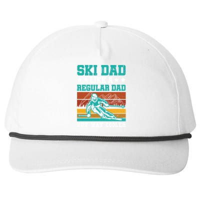 Ski Dad Like A Regular Dad But Way Cooler Skier Skiing Meaningful Gift Snapback Five-Panel Rope Hat