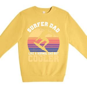 Surfing Dad Like A Normal Dad But Cooler Fathers Day Surfer Funny Gift Premium Crewneck Sweatshirt