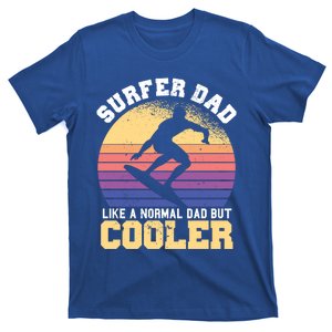 Surfing Dad Like A Normal Dad But Cooler Fathers Day Surfer Funny Gift T-Shirt