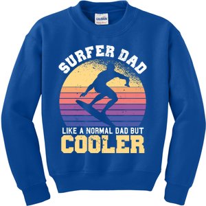 Surfing Dad Like A Normal Dad But Cooler Fathers Day Surfer Funny Gift Kids Sweatshirt