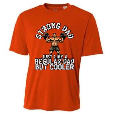 Strong Dad Like A Regular Dad But Cooler Bodybuilding Funny Gift Cooling Performance Crew T-Shirt