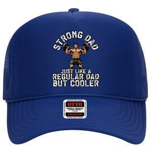 Strong Dad Like A Regular Dad But Cooler Bodybuilding Funny Gift High Crown Mesh Back Trucker Hat