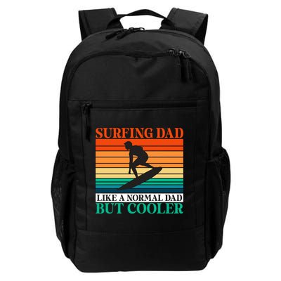 Surfing Dad Like A Normal Dad But Cooler Wake Surfer Father Gift Backpack