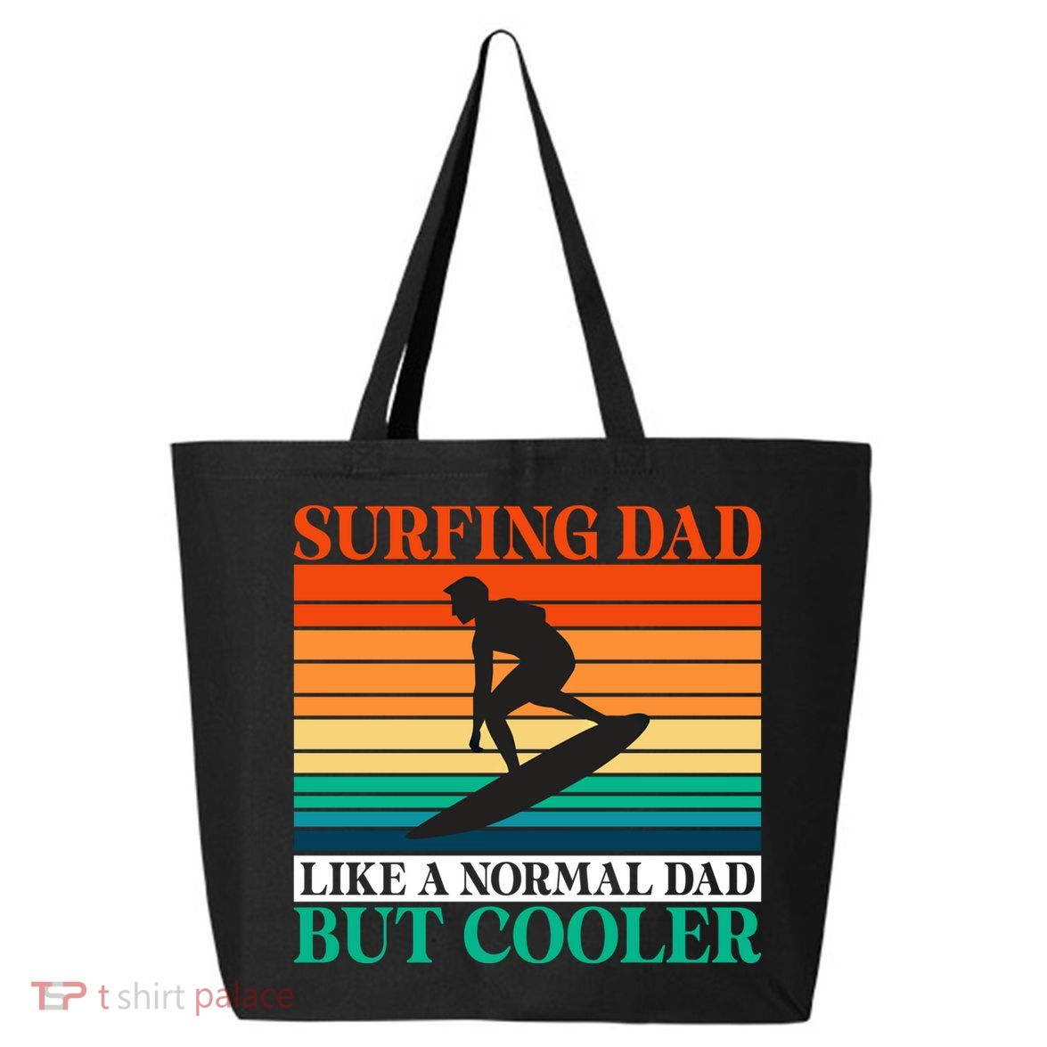 Surfing Dad Like A Normal Dad But Cooler Wake Surfer Father Gift 25L Jumbo Tote