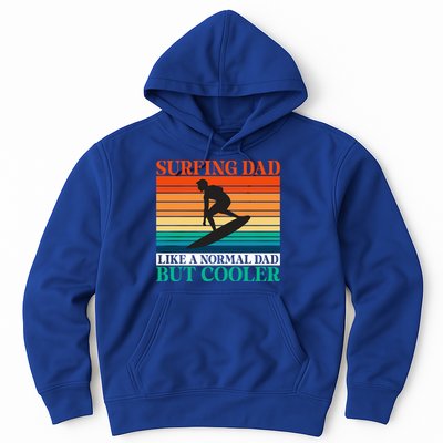 Surfing Dad Like A Normal Dad But Cooler Wake Surfer Father Gift Hoodie
