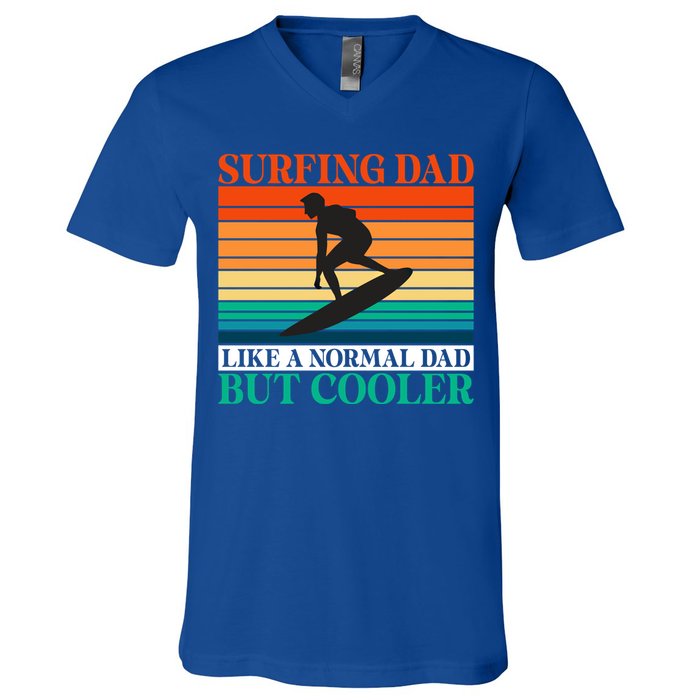 Surfing Dad Like A Normal Dad But Cooler Wake Surfer Father Gift V-Neck T-Shirt
