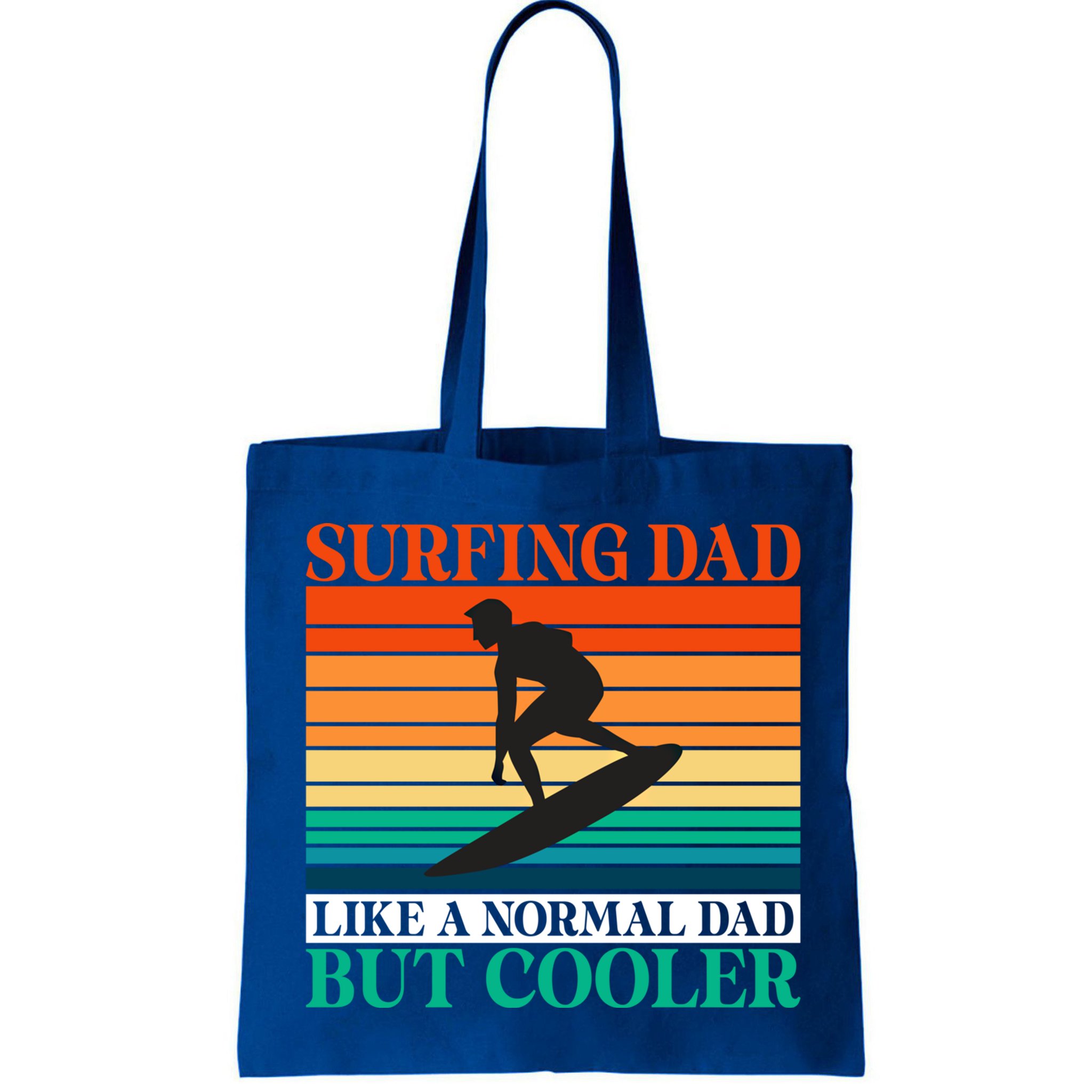 Surfing Dad Like A Normal Dad But Cooler Wake Surfer Father Gift Bag