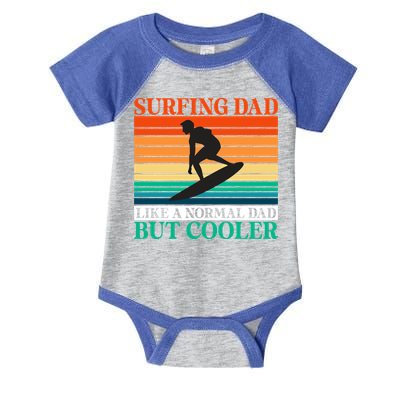 Surfing Dad Like A Normal Dad But Cooler Wake Surfer Father Gift Infant Baby Jersey Bodysuit