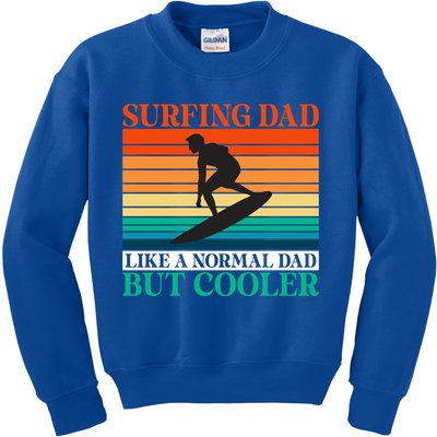 Surfing Dad Like A Normal Dad But Cooler Wake Surfer Father Gift Kids Sweatshirt