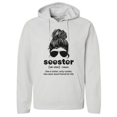 Seester Definition Like A Sister Only Cooler Performance Fleece Hoodie