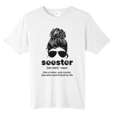 Seester Definition Like A Sister Only Cooler Tall Fusion ChromaSoft Performance T-Shirt